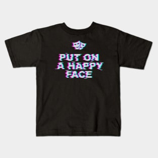 Put On a Happy Face Kids T-Shirt